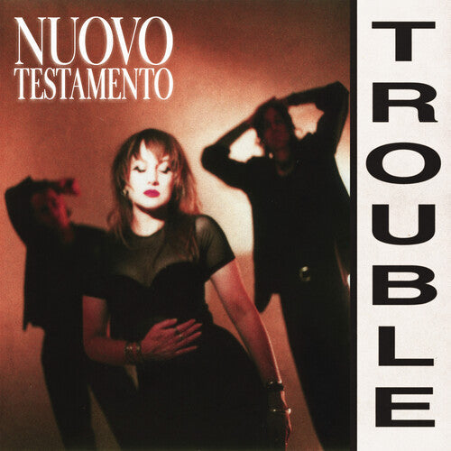 Nuovo Testamento- Trouble - LP