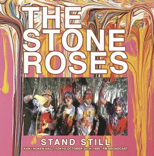 The Stone Roses- Stand Still: Kan-I Hoken Hall, Tokyo October 24th, 1989 - FM Broadcast - LP