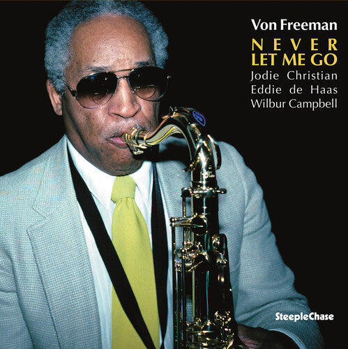 Von Freeman- Never Let Me Go - LP