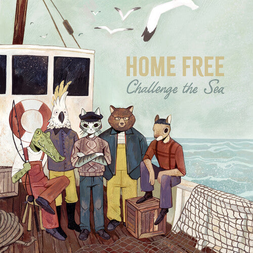 Home Free- Challenge The Sea - LP