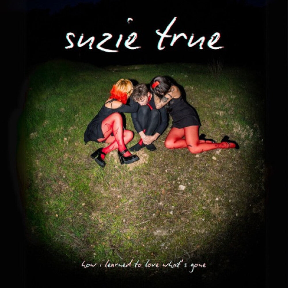 Suzie True- How I Learned To Love What's Gone - LP
