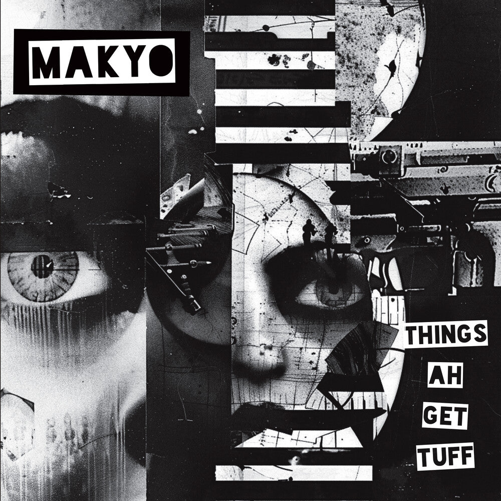 Makyo- Things Ah Get Tuff - LP
