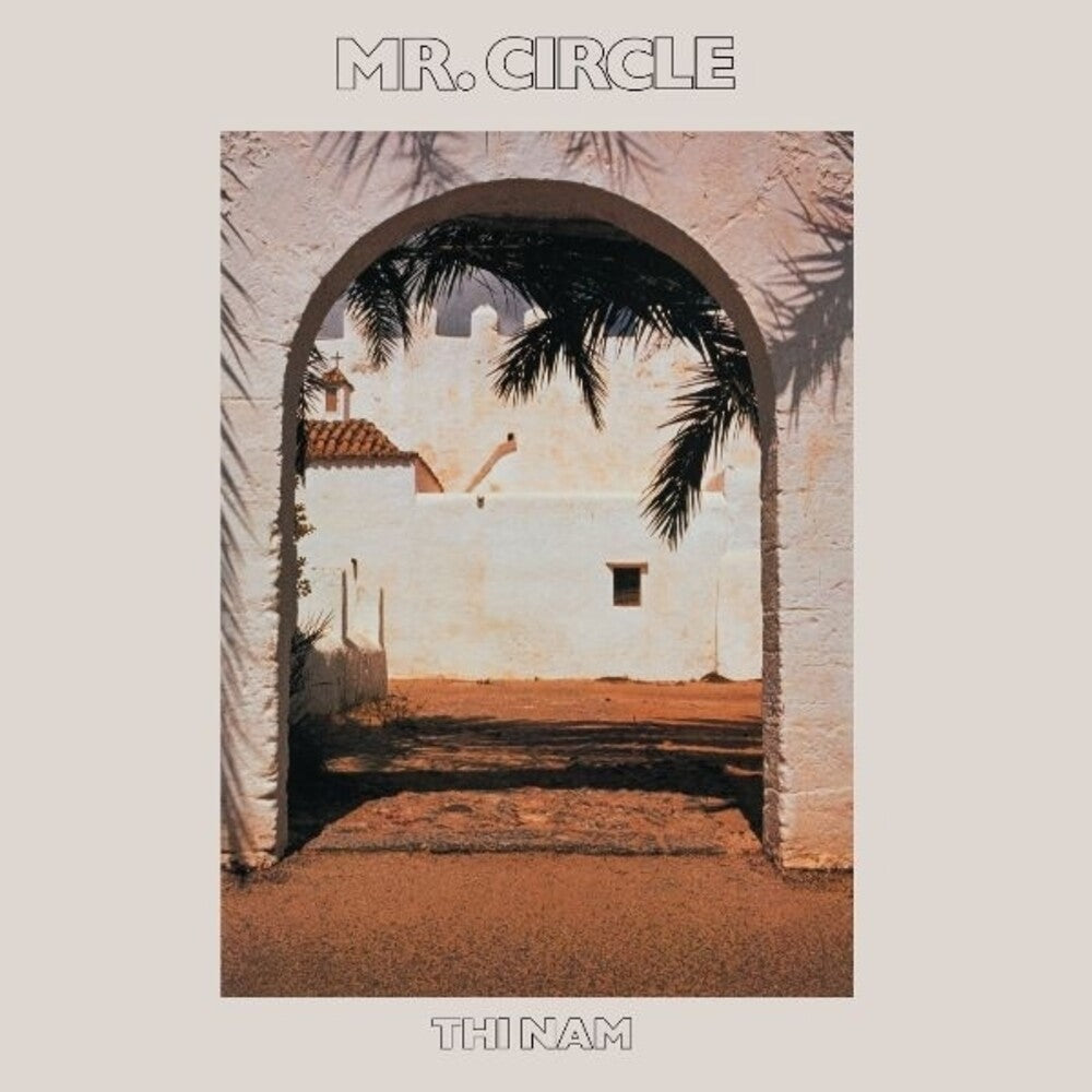 Mr Circle- Thi Nam - LP