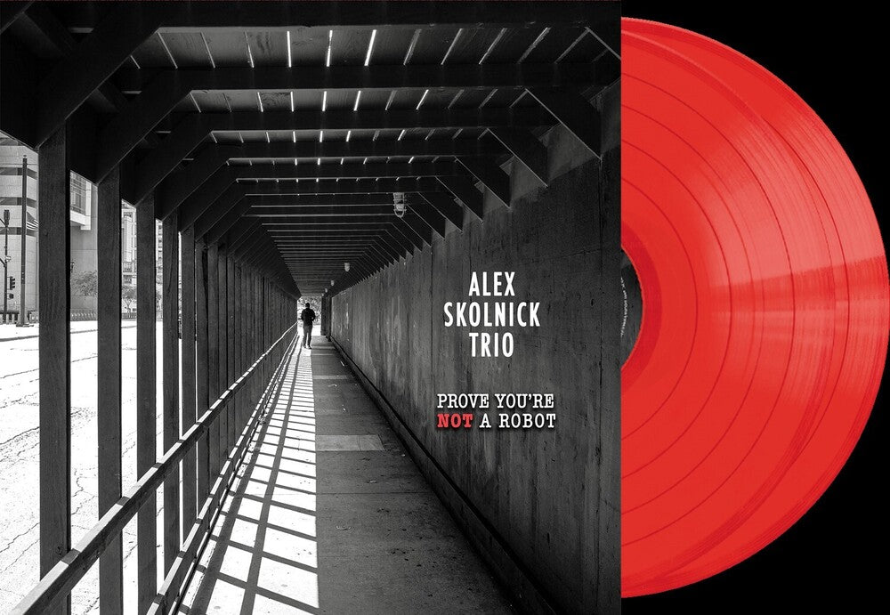 Skolnick, Alex Trio- Prove You're Not a Robot - LP