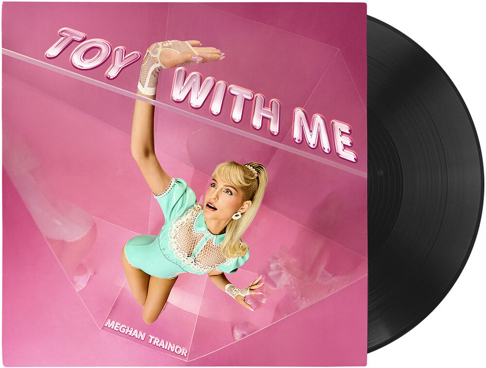 Meghan Trainor- Toy With Me - LP