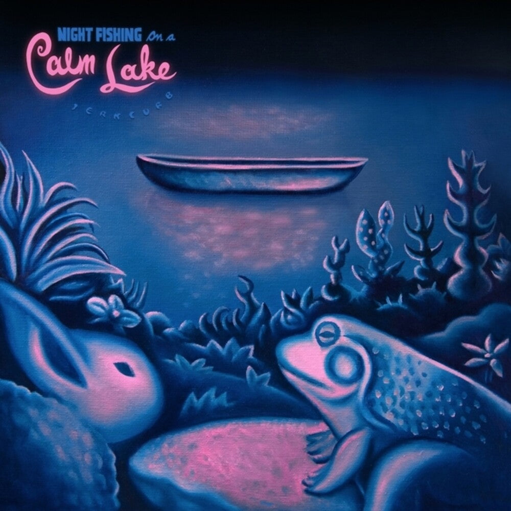 Jerkcurb- Night Fishing On A Calm Lake - LP