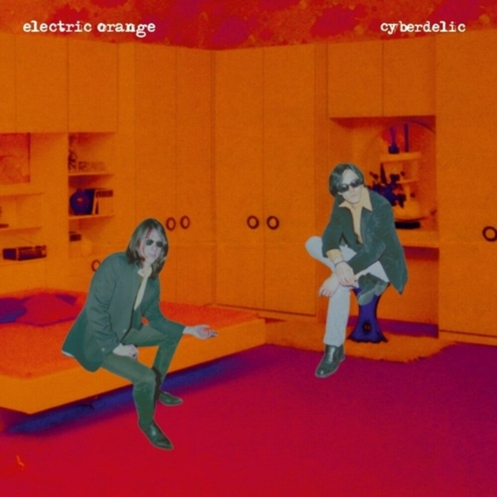 Electric Orange- Cyberdelic - LP