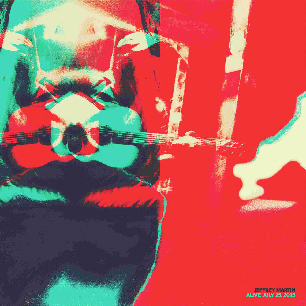 Jeffrey Martin- Alive July 25 2025 - LP