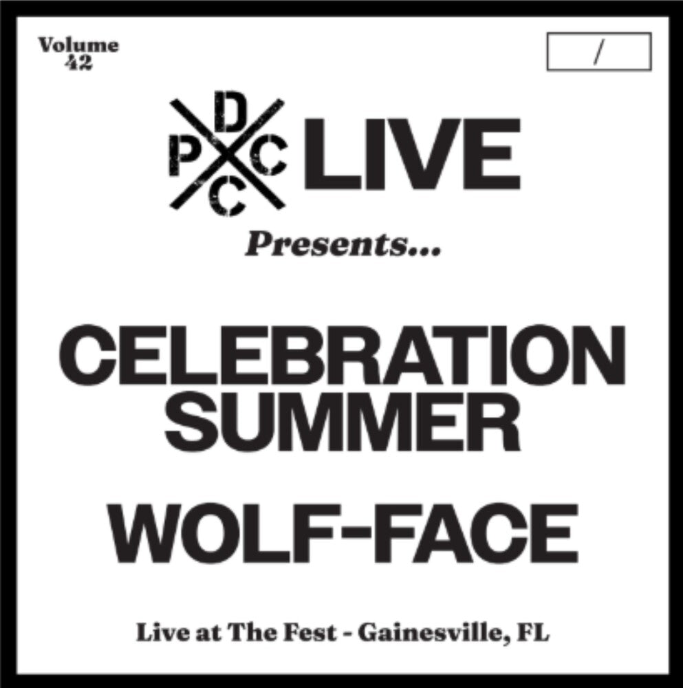 Celebration Summer & Wolf-Face- Dcxpc Live 42 - LP