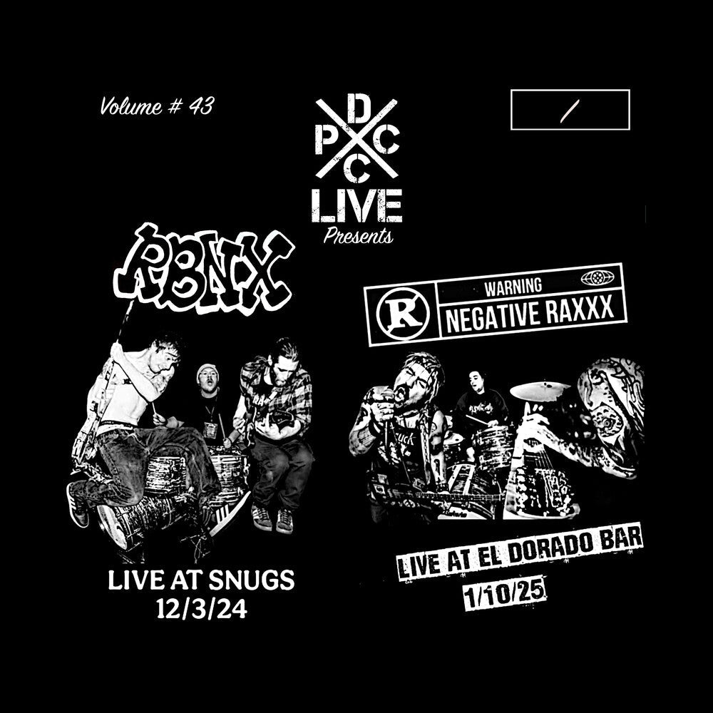 Rbnx & Negative Raxxx- Dcxpc Live 43 - LP