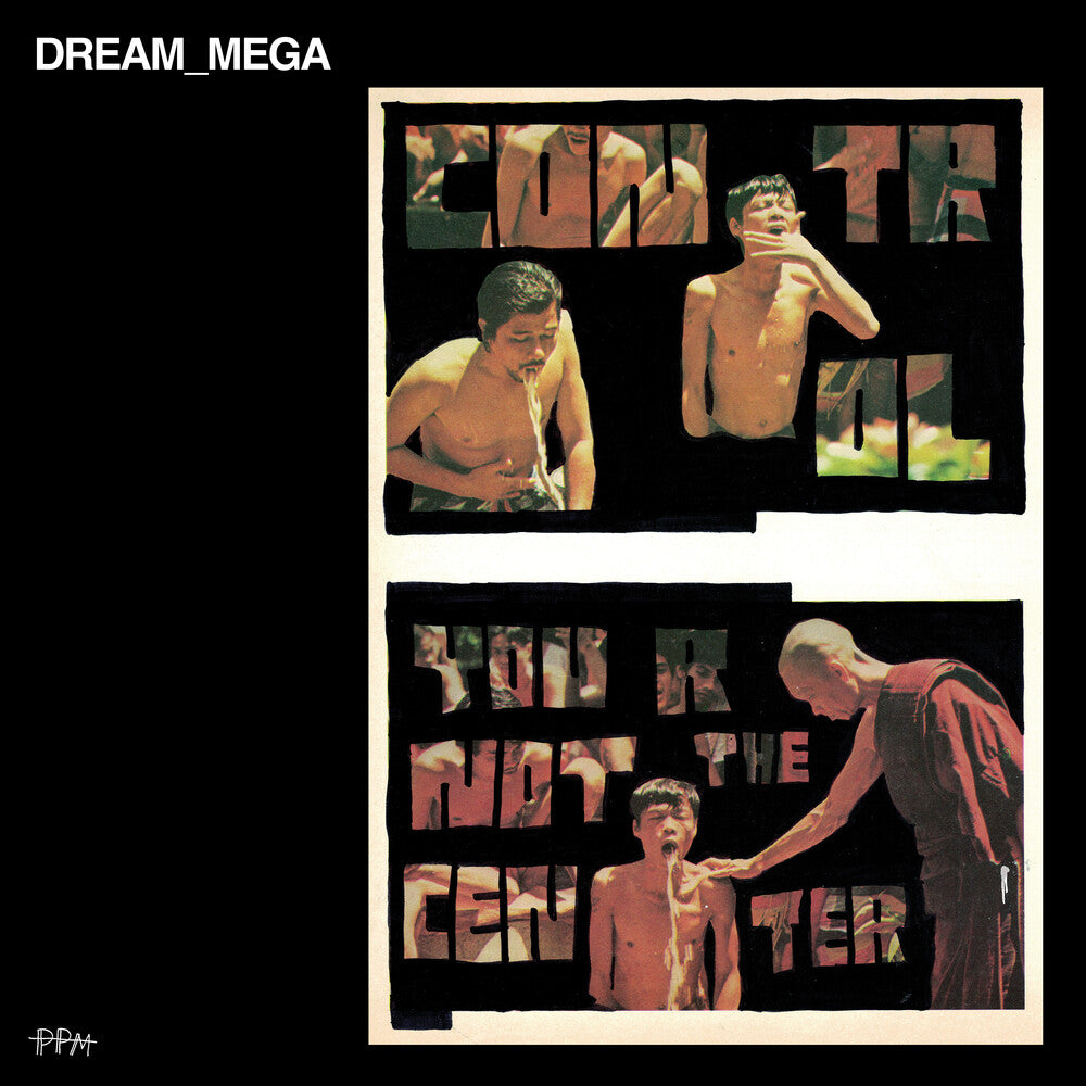 Dream_mega- Control / You Are Not The Center - LP