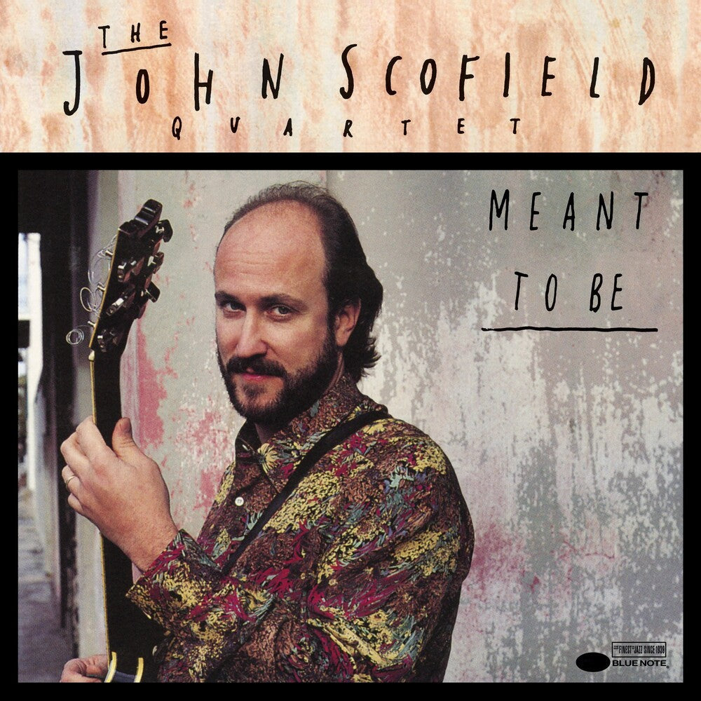 John Scofield- Meant To Be (Blue Note Classic Vinyl Edition) - LP