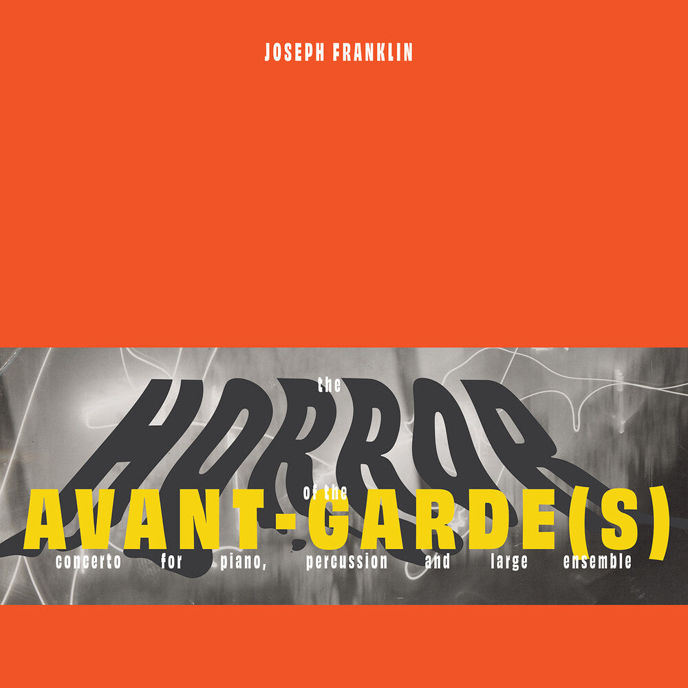 Marc Hannaford- Joseph Franklin: The Horror Of The Avant-Garde(S) - LP