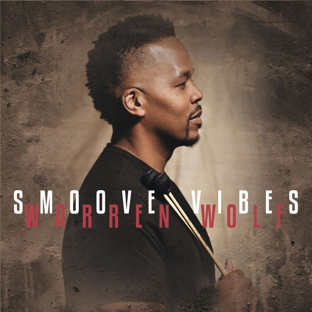 Warren Wolf- Smoove Vibes (Gate) - LP