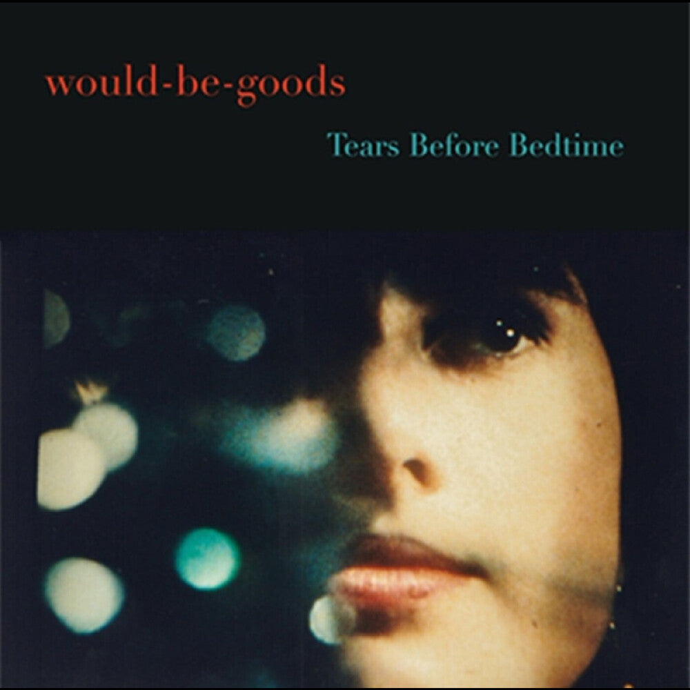 Would-Be-Goods- Tears Before Bedtime - LP