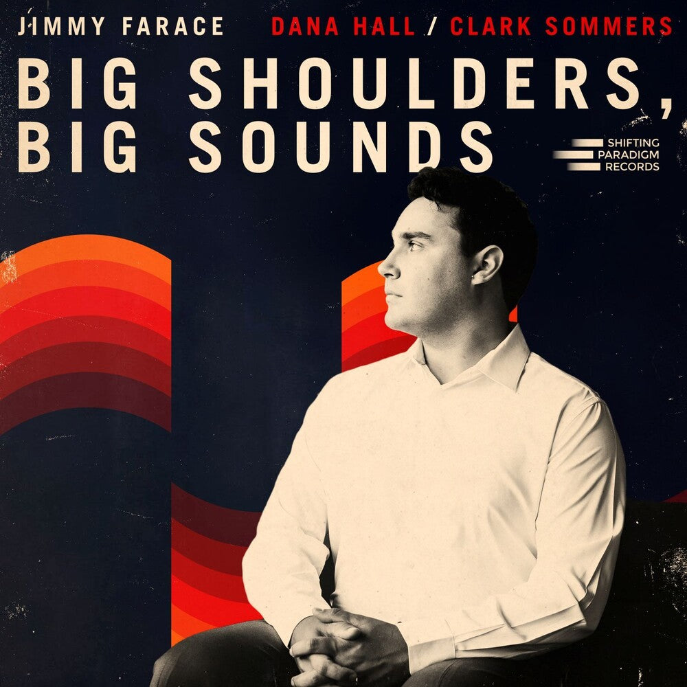 Jimmy Farace- Big Shoulders, Big Sounds - LP