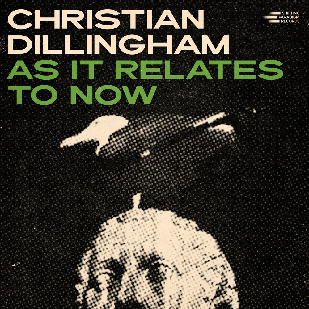 Christian Dillingham- As It Relates To Now - LP