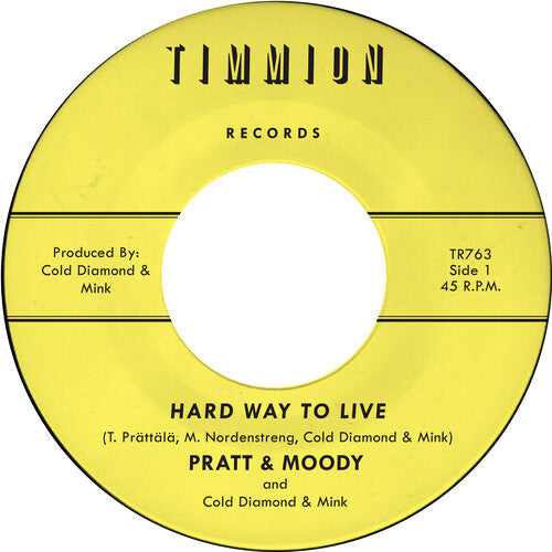 Pratt & Moody: Hard Way to Live/You Bring Me Joy - 7-INCH SINGLE