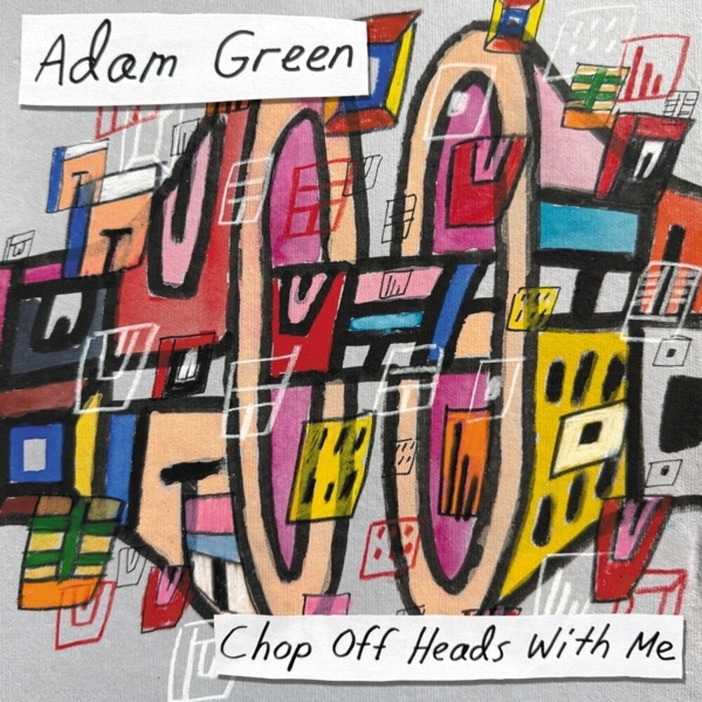 Adam Green- Chop Off Heads With Me - LP