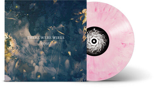 There Were Wires: Vessel - VINYL