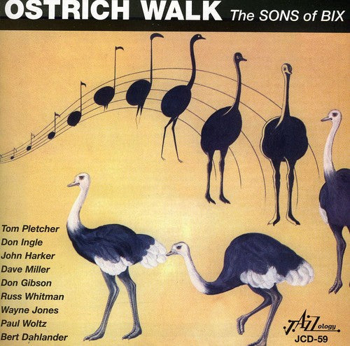 The Sons Of Bix: Ostrich Walk - CD