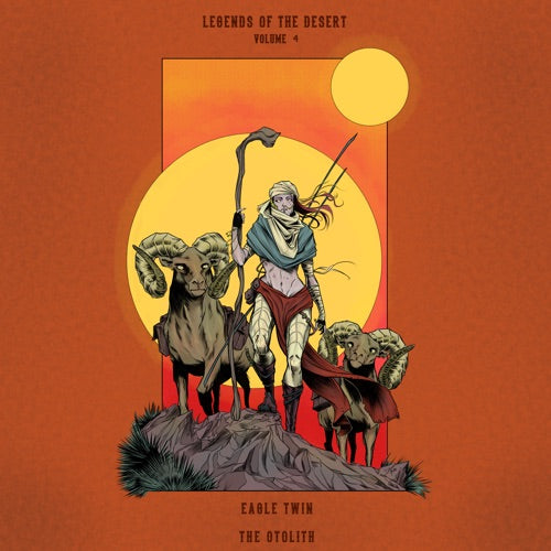 Eagle Twin & the Otolith- Legends Of The Desert: Vol. 4 - LP