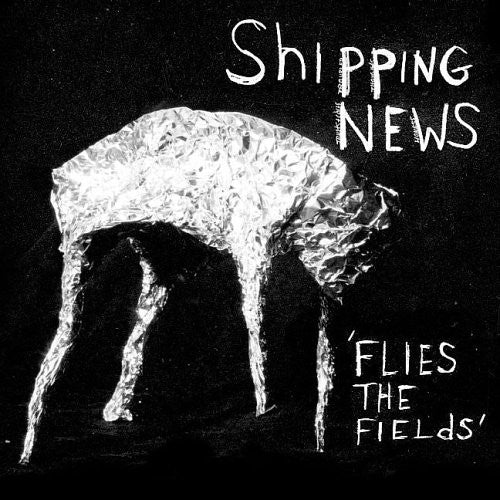 Shipping News- Flies the Fields - LP