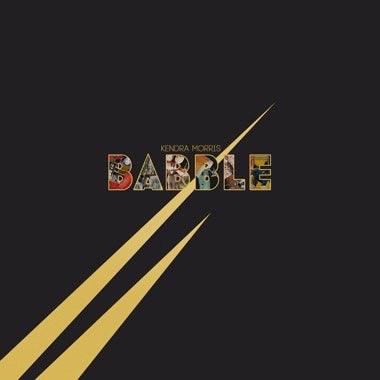 Kendra Morris- Babble (Gold Swirl Vinyl) - LP