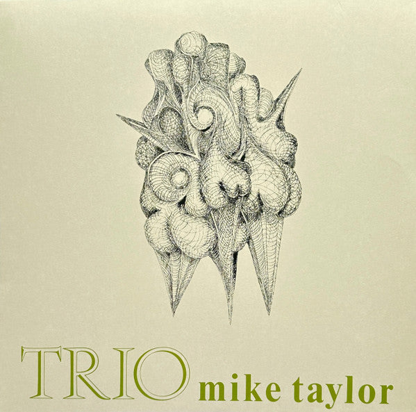 Mike Quartet Taylor- Trio - LP