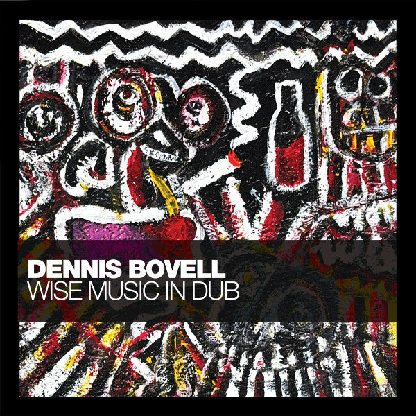 Dennis Bovell- Wise Music In Dub - LP