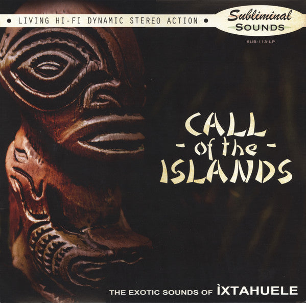 Ixtahuele- Call Of The Islands - LP