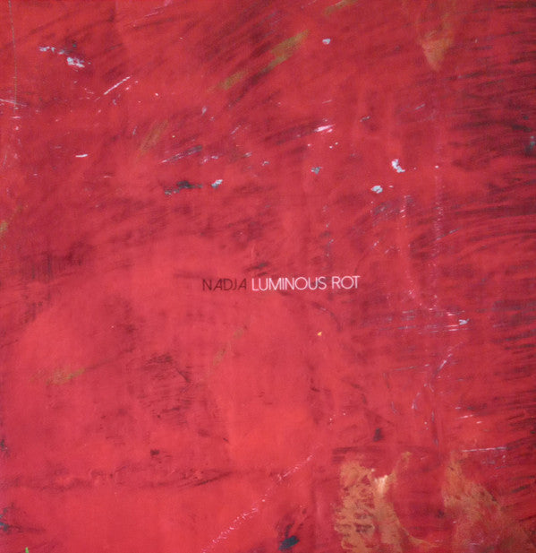 Nadja- Luminous Rot - LP