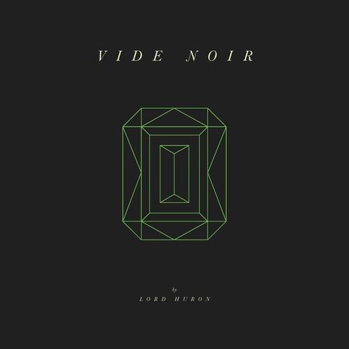 Lord Huron- Vide Noir - LP