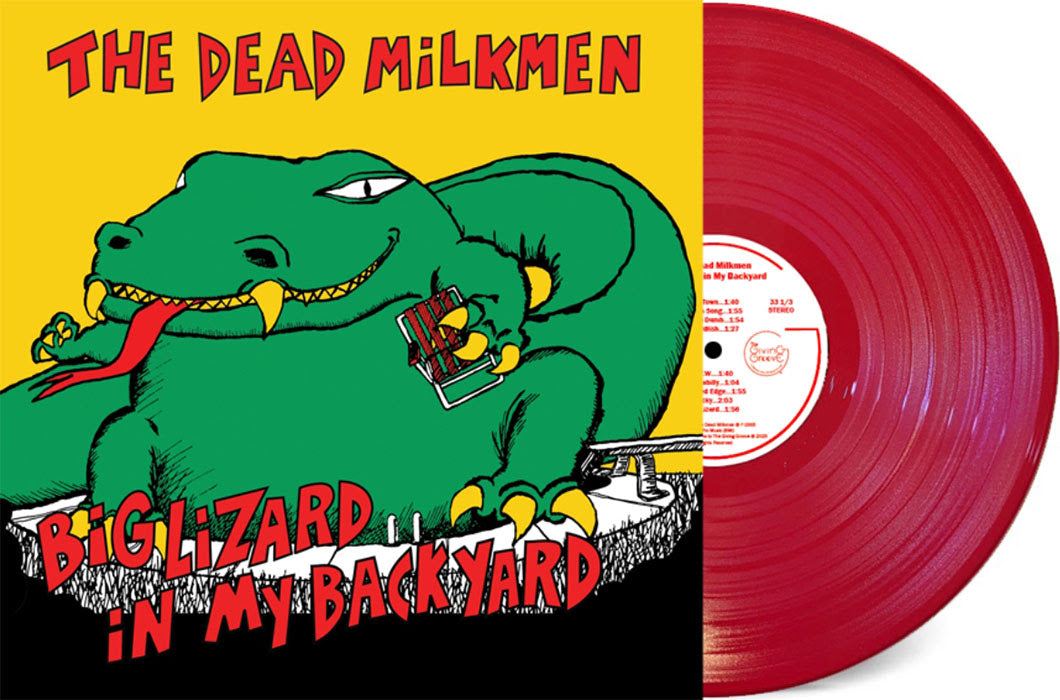 The Dead Milkmen- Big Lizard In My Backyard (RSD Essential) - LP