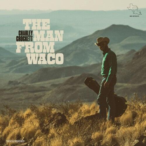 Charley Crockett- The Man From Waco - LP
