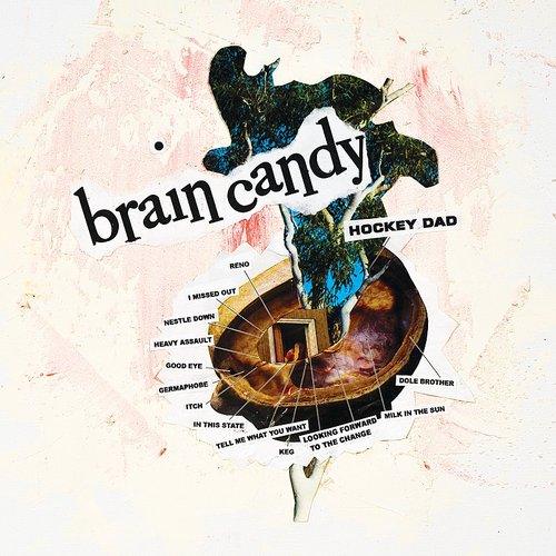 Hockey Dad- Brain Candy (Indie Exclusive Vinyl) - LP