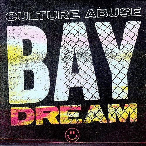 Culture Abuse- Bay Dream (Epitaph Records) 3" RSD19 - LP