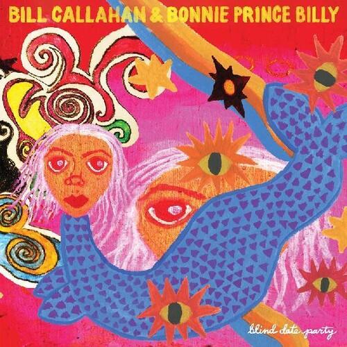 Bill Callahan/Bonnie Prince Billy- Blind Date Party - LP
