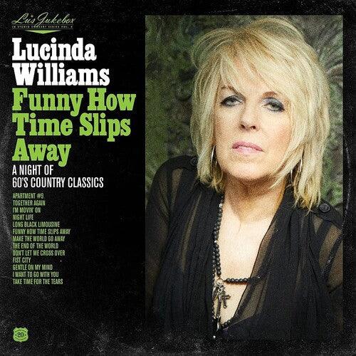 Lucinda Williams- Lu's Jukebox Vol. 4: Funny How Time Slips Away: A Night of 60's Country Classics - LP