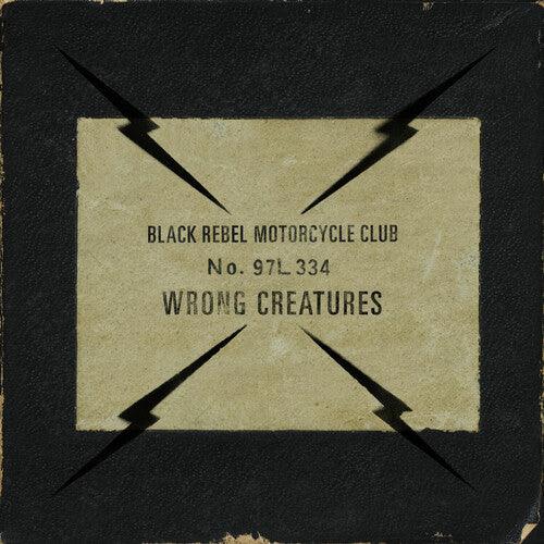 Black Rebel Motorcycle Club- Wrong Creatures (Ltd Ed) - LP