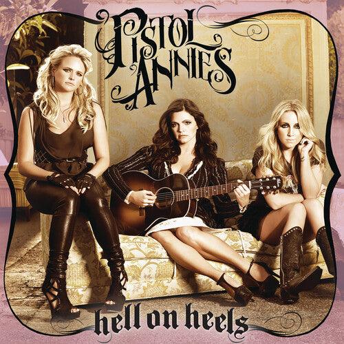 Pistol Annies- Hell On Heels - LP