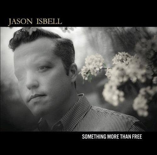 Jason Isbell- Something More Than Free - LP