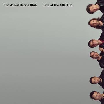 Jaded Hearts Club- Live at The 100 Club -RSD21 - LP