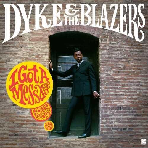 Dyke & Blazers- I Got A Message: Hollywood 1968-1970 - LP