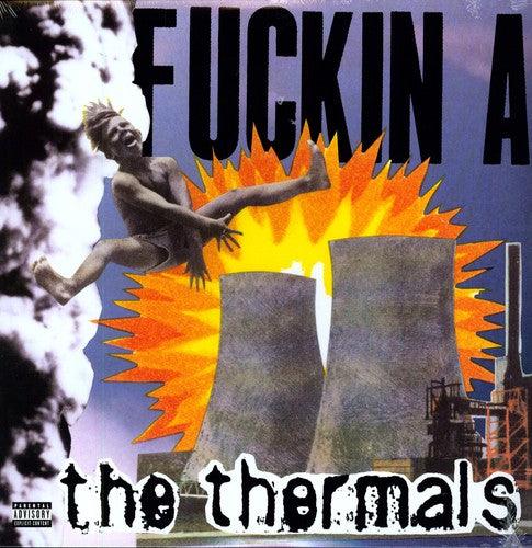 The Thermals- Fuckin A - LP
