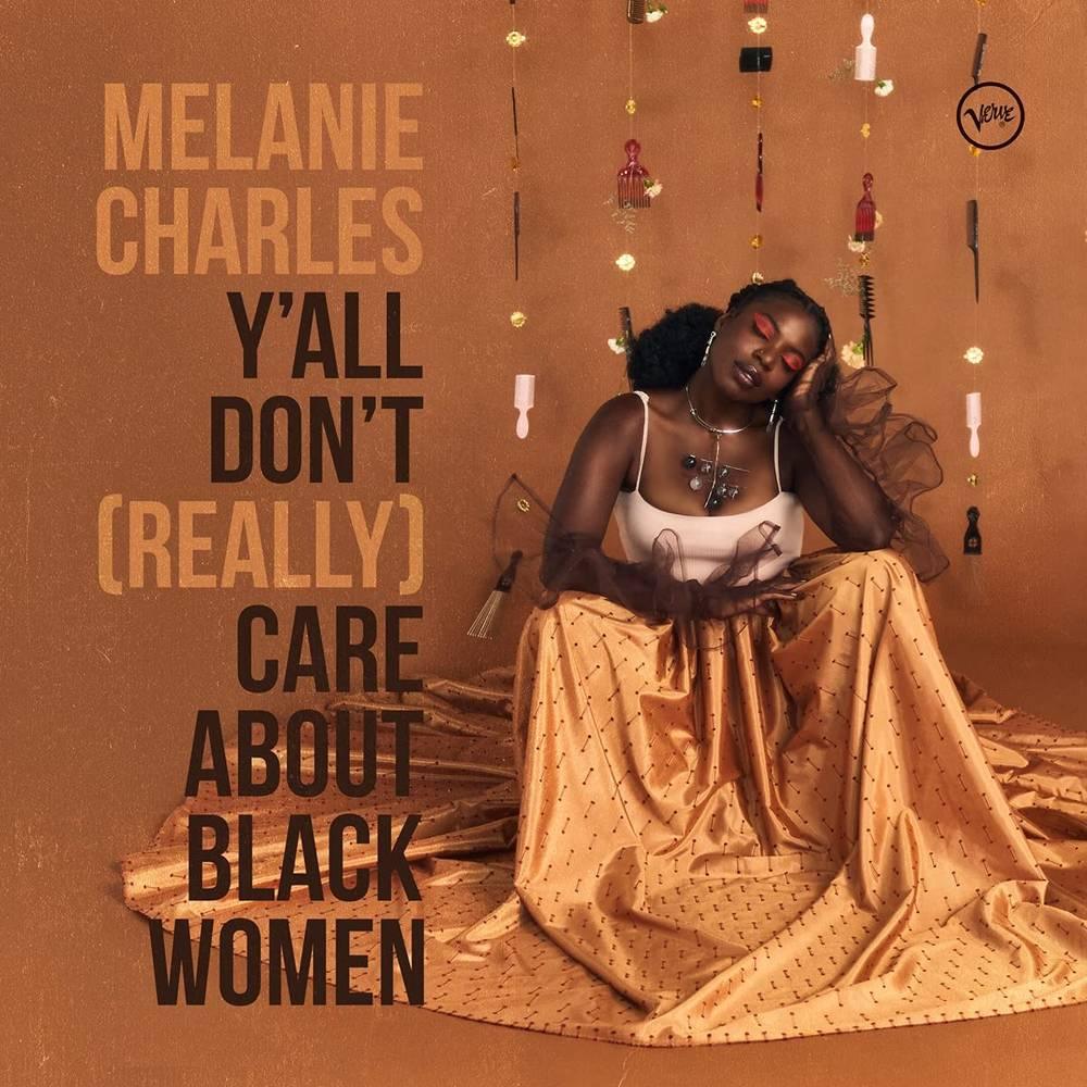 Melanie Charles- Y'all Don't (Really) Care About Black Women - LP