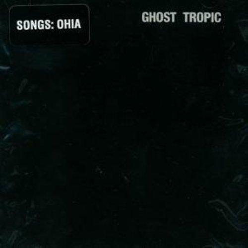 Songs: Ohia- Ghost Tropic - LP