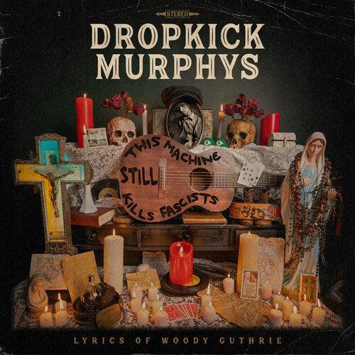 Dropkick Murphys- This Machine Still Kills Fascists (Indie Exclusive Vinyl) - LP