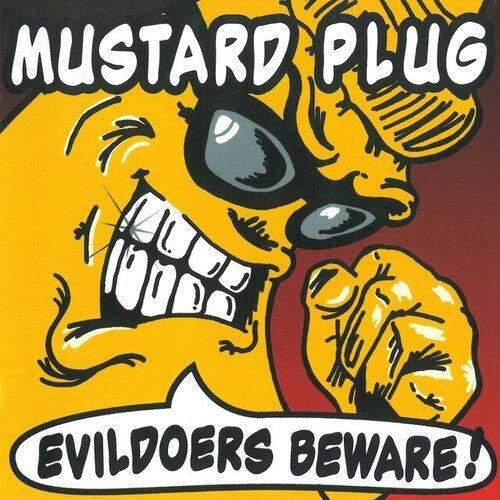 Mustard Plug- Evildoers Beware (Silver Vinyl) - LP