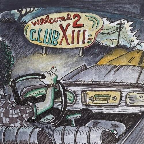 Drive-By Truckers- Welcome 2 Club XIII - LP